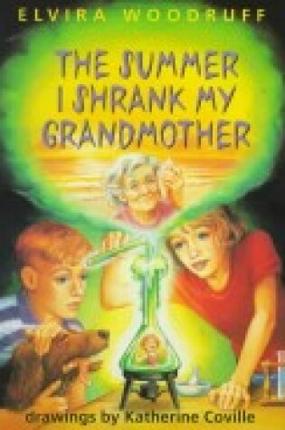 Cover of The Summer I Shrank My Grandmother