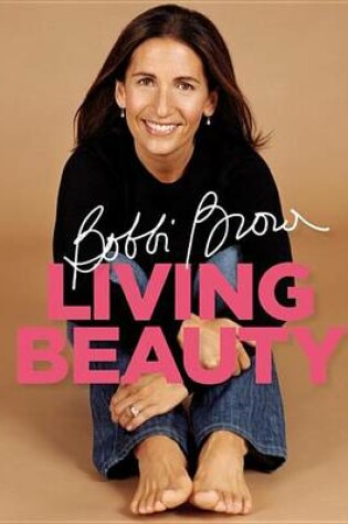 Cover of Bobbi Brown Living Beauty