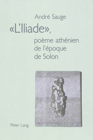 Cover of "L'iliade", Poeme Athenien de l'Epoque de Solon