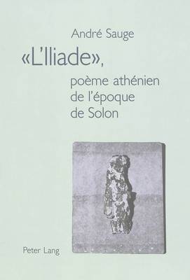 Book cover for "L'iliade", Poeme Athenien de l'Epoque de Solon