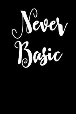 Cover of Never Basic