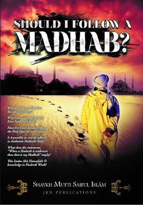 Book cover for Should I Follow a Madhab?