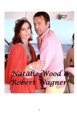 Book cover for Natalie Wood & Robert Wagner!