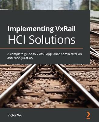 Cover of Implementing VxRail HCI Solutions