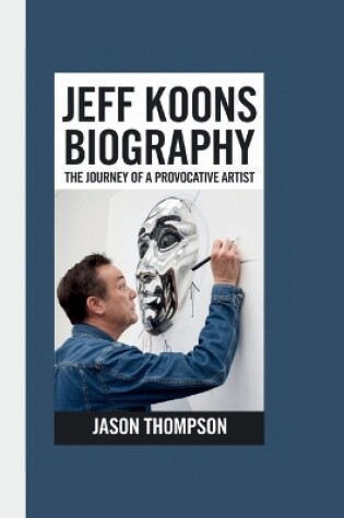 Cover of Jeff Koons Biography