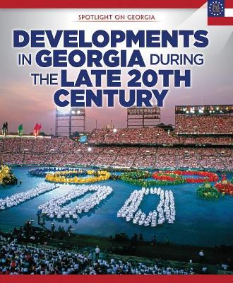 Cover of Developments in Georgia During the Late 20th Century