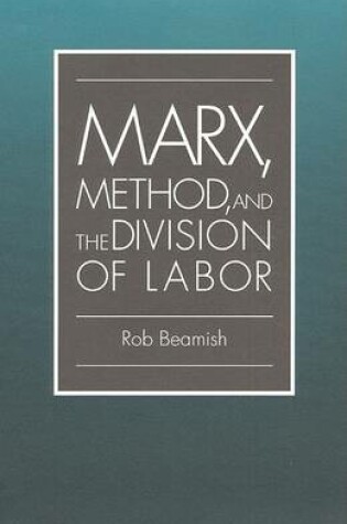 Cover of Marx, Method, and the Division of Labor