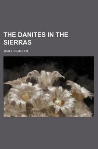Cover of The Danites in the Sierras