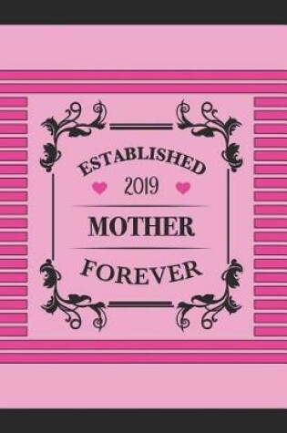 Cover of Established 2019 Mother Forever