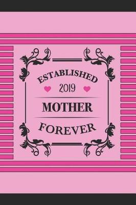 Book cover for Established 2019 Mother Forever