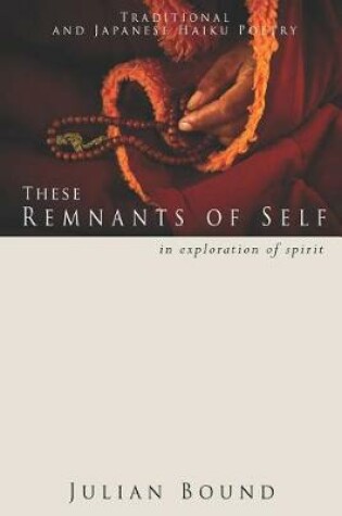 Cover of These Remnants of Self