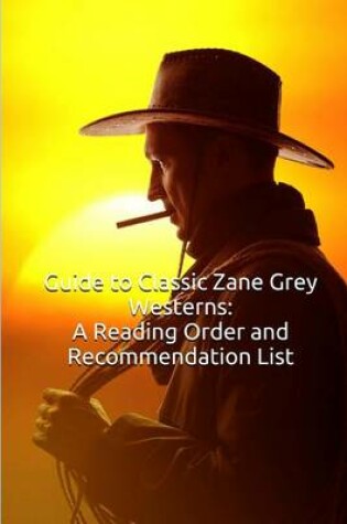 Cover of Guide to Classic Zane Grey Westerns