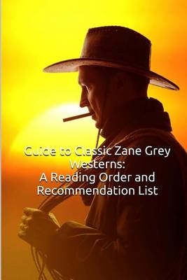 Book cover for Guide to Classic Zane Grey Westerns