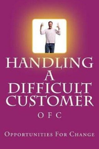 Cover of Handling a Difficult Customer