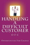 Book cover for Handling a Difficult Customer