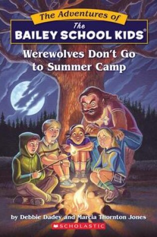 Cover of Werewolves Don't Go to Summer Camp