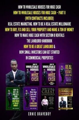 Cover of How to Wholesale Houses for Huge Cash How to Wholesale Houses for Huge Cash - Part II (with Contracts Included) Real Estate Marketing.How to Be a Real Estate Millionaire How to Buy, Fix and Sell