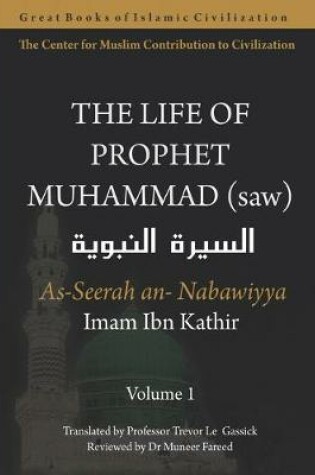 Cover of The Life of Prophet Muhammad (saw) - Volume 1