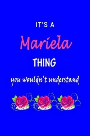 Cover of It's A Mariela Thing You Wouldn't Understand