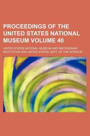 Cover of Proceedings of the United States National Museum Volume 40