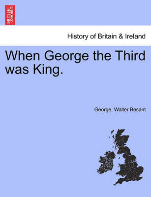 Book cover for When George the Third Was King.