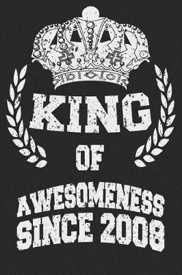 Book cover for King Of Awesomeness Since 2008