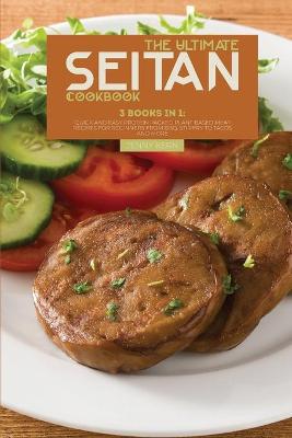 Book cover for The Ultimate Seitan Cookbook