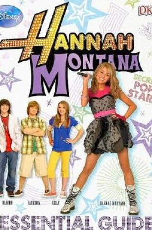 Cover of Hannah Montana: The Essential Guide