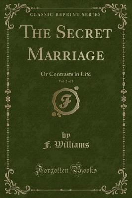 Book cover for The Secret Marriage, Vol. 2 of 3