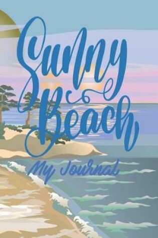 Cover of Sunny Beach My Journal