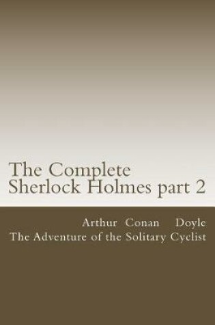 Cover of The Complete Sherlock Holmes part 2