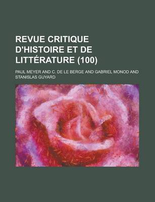 Book cover for Revue Critique D'Histoire Et de Litterature (100)