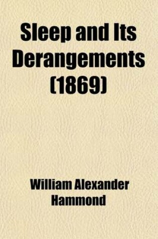 Cover of Sleep and Its Derangements