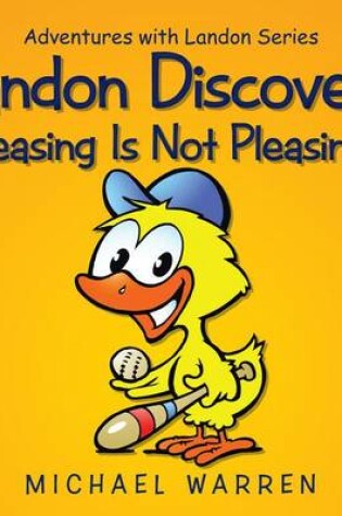 Cover of Landon Discovers Teasing Is Not Pleasing
