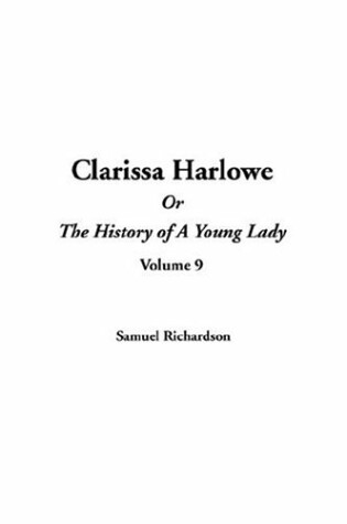 Cover of Clarissa Harlowe or the History of a Young Lady, V9