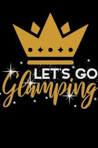Cover of Let's Go Glamping
