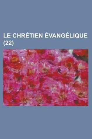 Cover of Le Chretien Evangelique (22 )