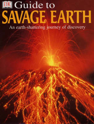 Book cover for DK GUIDE TO SAVAGE EARTH CASED 1ST