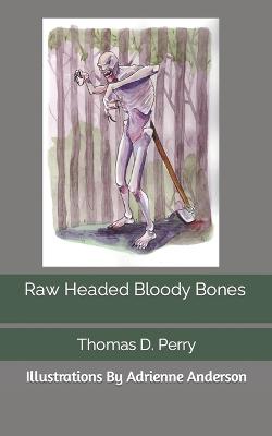 Book cover for Raw Headed Bloody Bones