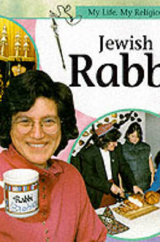 Cover of My Life, My Religion: Jewish Rabbi