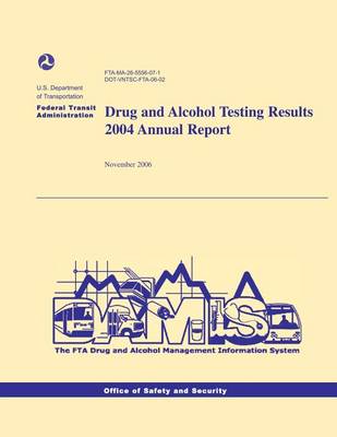 Book cover for Drug and Alcohol Testing Results 2004 Annual Report