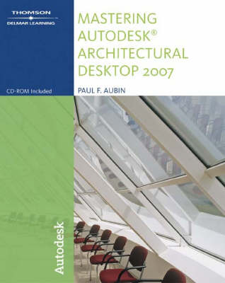 Book cover for Mastering Autodesk Architectural Desktop 2007