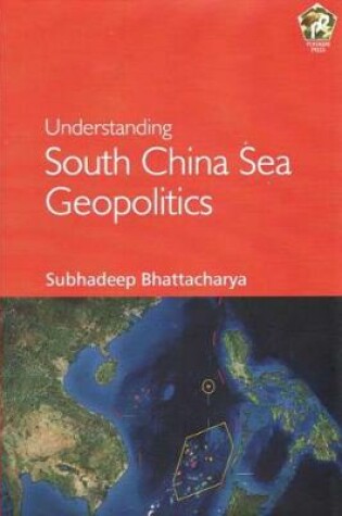 Cover of Understanding South China Sea Geopolitics