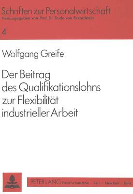 Book cover for Der Beitrag Des Qualifikationslohns Zur Flexibilitaet Industrieller Arbeit