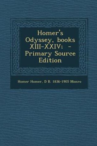 Cover of Homer's Odyssey, Books XIII-XXIV; - Primary Source Edition