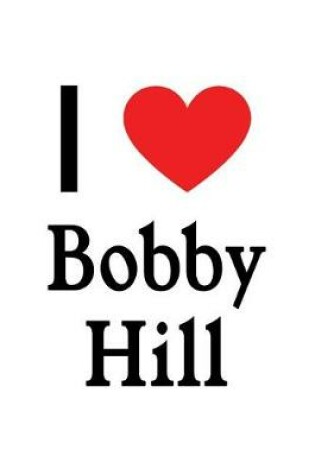 Cover of I Love Bobby Hill