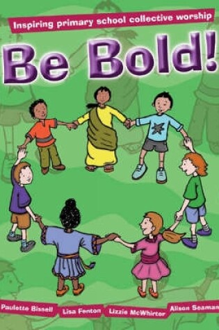 Cover of Be Bold!