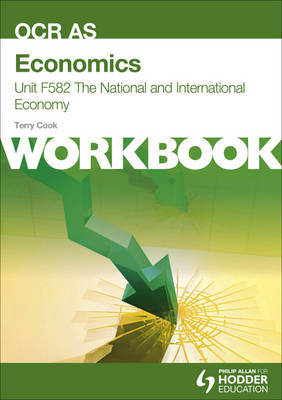 Book cover for Economics Unit F582 Workbook: The National and International Economy