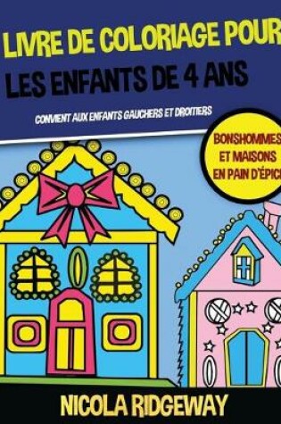 Cover of Livre de coloriage pour les enfants de 4 ans (Bonshommes et maisons en pain d'épice)