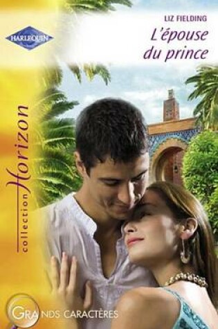 Cover of L'Epouse Du Prince (Harlequin Horizon)